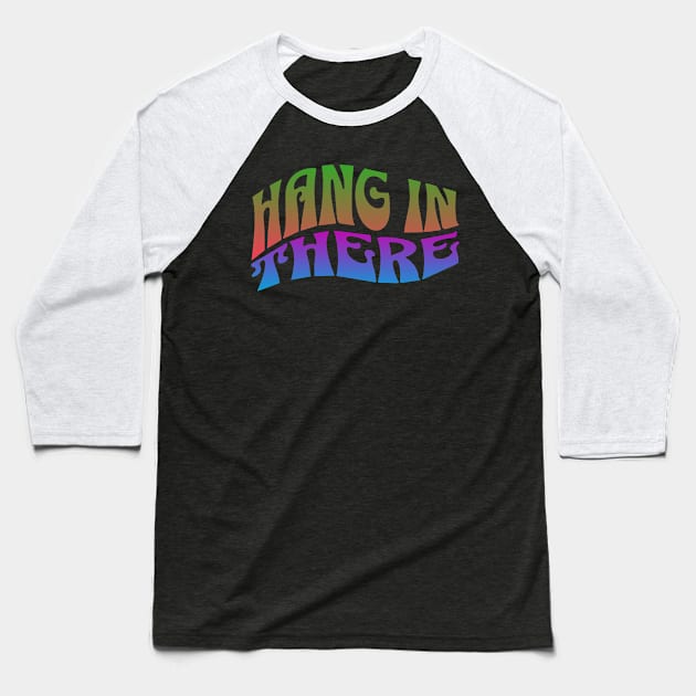 Hang in There Wavy Retro Baseball T-Shirt by little osaka shop